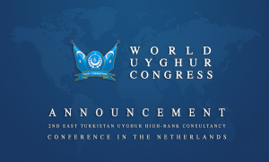 World Uyghur Congress “The Second East Turkistan Uyghur High-Rank Consultancy” Conference in Netherlands 2017 Amsterdam banner-wuc.png banner-wuc