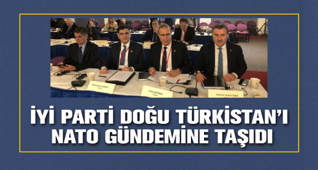 İYİ Parti Doğu Türkistan’ı Washington’da NATO gündeme getirdi.
